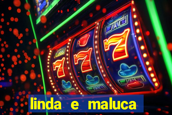 linda e maluca orochi letra